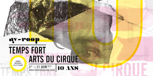 Festival Ay-Roop "Temps fort, arts du cirque" à Rennes